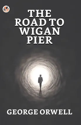 The Road to Wigan Pier