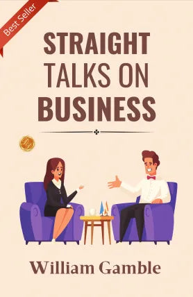 Straight Talks on Business