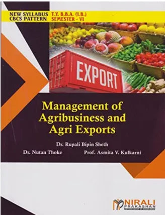 MANAGEMENT OF AGRIBUSINESS AND AGRI EXPORTS (Third Year TY BBA (IB) Semester 6)