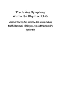 The Living Symphony Within the Rhythm of Life