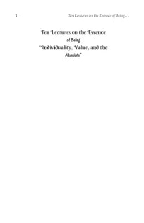 Ten Lectures on The Essence of Being (Illustrated, Refined & Edited)