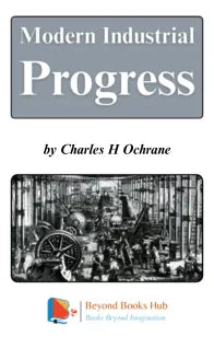 MODERN INDUSTRIAL PROGRESS