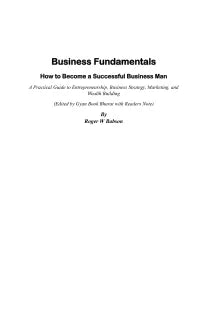 Business Fundamentals: How to Become a Successful Business Man