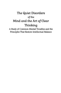The Quiet Disorders of the Mind and the Art of Clear Thinking