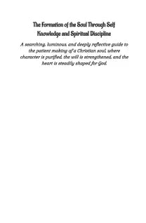 The Formation of the Soul Through Self Knowledge and Spiritual Discipline