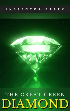 THE GREAT GREEN DIAMOND