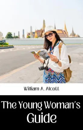 THE YOUNG WOMAN'S GUIDE