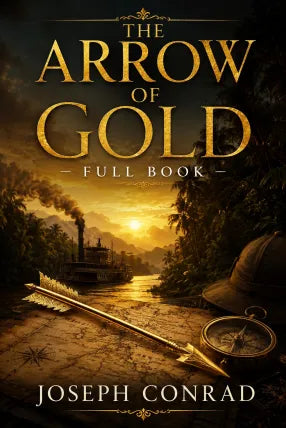 THE ARROW OF GOLD FULL BOOK