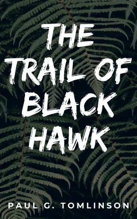THE TRAIL OF BLACK HAWK