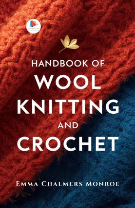 Handbook of Wool Knitting and Crochet