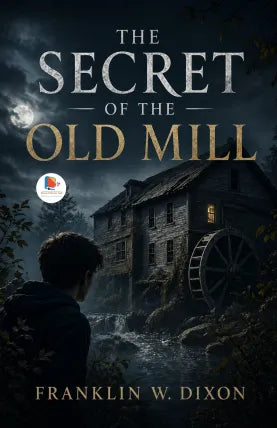 The Secret of The Old Mill