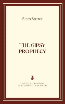 The Gipsy Prophecy