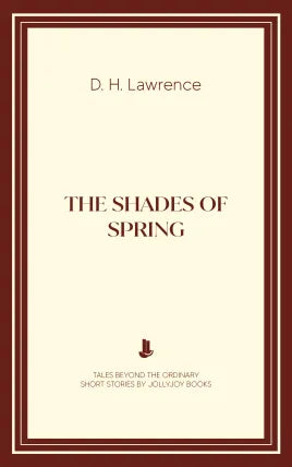 The Shades of Spring