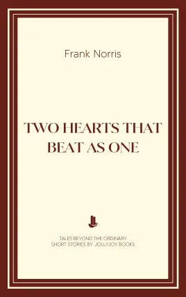 Two Hearts That Beat as One