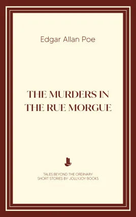 The Murders in the Rue Morgue