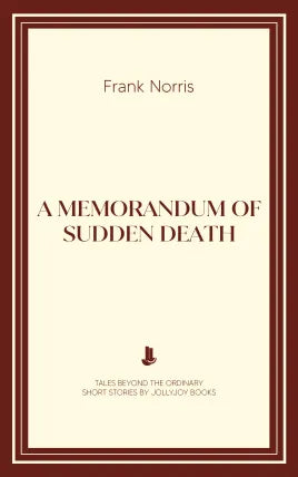 A Memorandum of Sudden Death