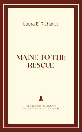 Maine to the Rescue