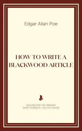 How to Write a Blackwood Article