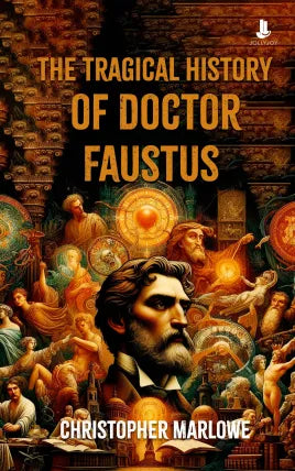 The Tragical History of Doctor Faustus