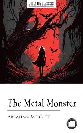 The Metal Monster