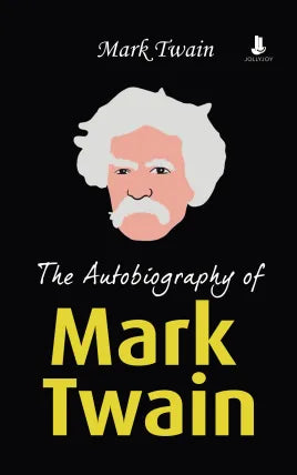 The Autobiography of Mark Twain