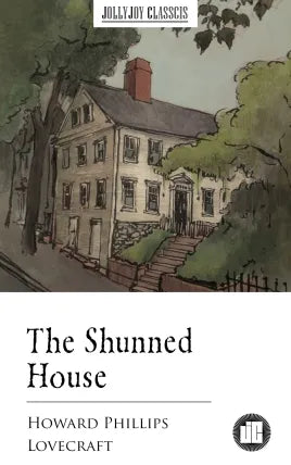 The Shunned House