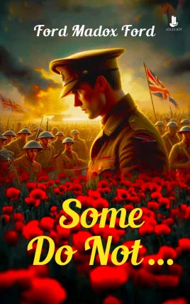 Some Do Not …