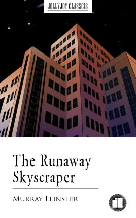 The Runaway Skyscraper