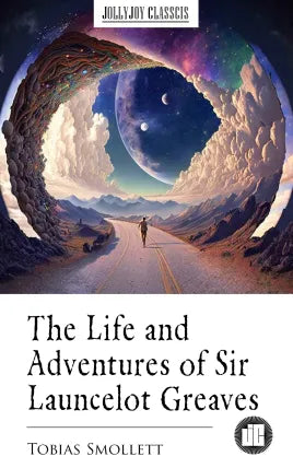 The Life and Adventures of Sir Launcelot Greaves