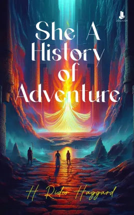 She: A History of Adventure