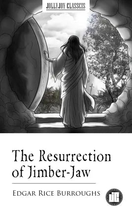 The Resurrection of Jimber-Jaw