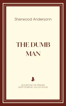 The Dumb Man