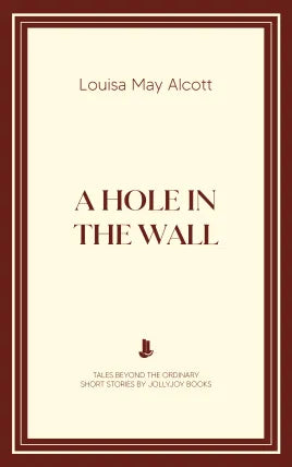 A Hole in the Wall