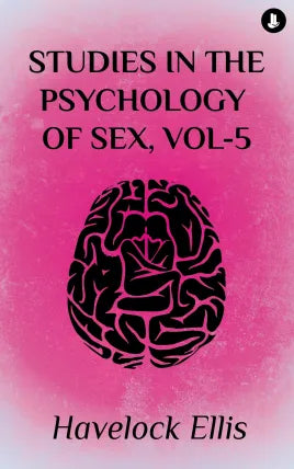 Studies in the Psychology of Sex, Volume 5