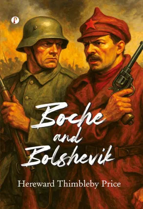 Boche and Bolshevik