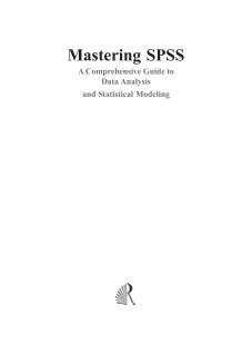 MASTERING SPSS: A COMPREHENSIVE GUIDE TO DATA ANALYSIS
