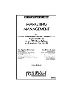 MARKETING MANAGEMENT (Major) for MU SY BCom Semester 3 | Jiya Rochiramani, Diksha D. Vaje | Nirali Prakashan