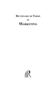 DICTIONARY OF TERMS IN MARKETING