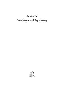 ADVANCED DEVELOPMENTAL PSYCHOLOGY