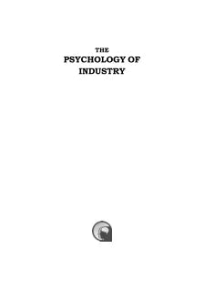 THE PSYCHOLOGY OF INDUSTRY