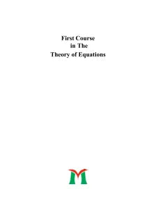FIRST COURSE IN THE THEORY OF EQUATIONS
