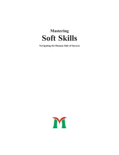 MASTERING SOFT SKILLS: NAVIGATING THE HUMAN SIDE OF SUCCESS
