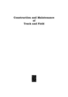CONSTRUCTION AND MAINTENANCE OF TRACK AND FIELD