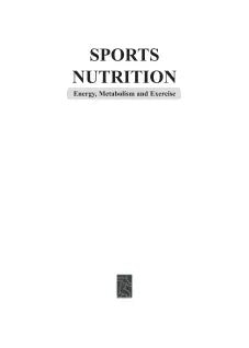 SPORTS NUTRITION ENERGY, METABOLISM AND EXERCISE