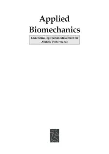 APPLIED BIOMECHANICS : UNDERSTANDING HUMAN MOVEMENT FOR ATHLETIC PERFORMANCE