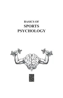 BASICS OF SPORTS PSYCHOLOGY