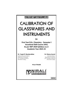 Calibration of Glasswares and Instruments (VSC Chemistry) – For MU First Year BSc Chemistry – Semester 1 – As Per NEP Syllabus | Dr Yogini Bambardekar, Dr Neena Anand | Nirali Prakashan
