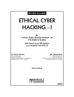 ETHICAL CYBER HACKING-1 for Second Year B.Sc. (Cyber Security) Semester 3 | Dr. Shveti Chandan, Ms. Dipalee Borse | Nirali Prakashan