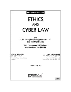 ETHICS AND CYBER LAW for Second Year B.Sc. (Cyber Security) Semester 3 | Dr. A.B. Nimbalkar, Mrs. Veens Gandhi | Nirali Prakashan