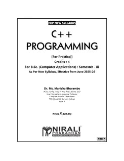 C++ PROGRAMMING for BSc (Computer Applications) Semester 3 | Dr. Ms. Manisha Bharambe | Nirali Prakashan